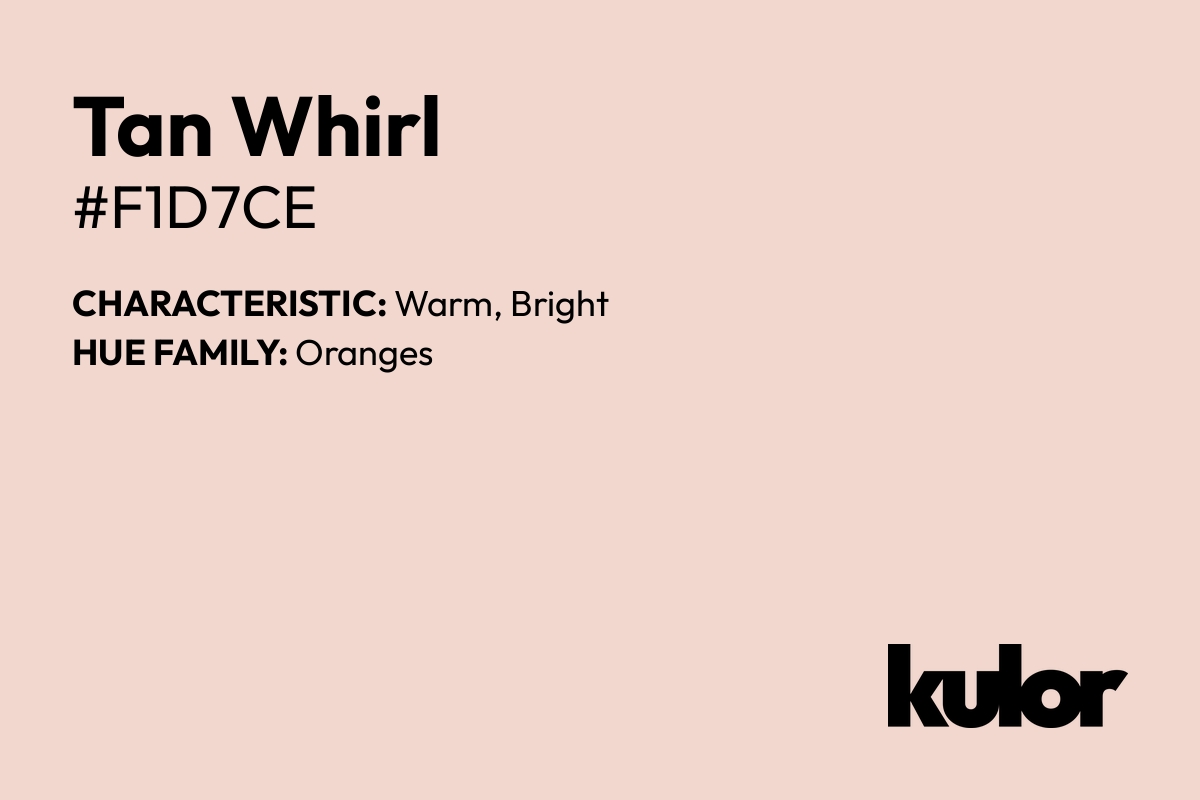 Tan Whirl is a color with a HTML hex code of #f1d7ce.