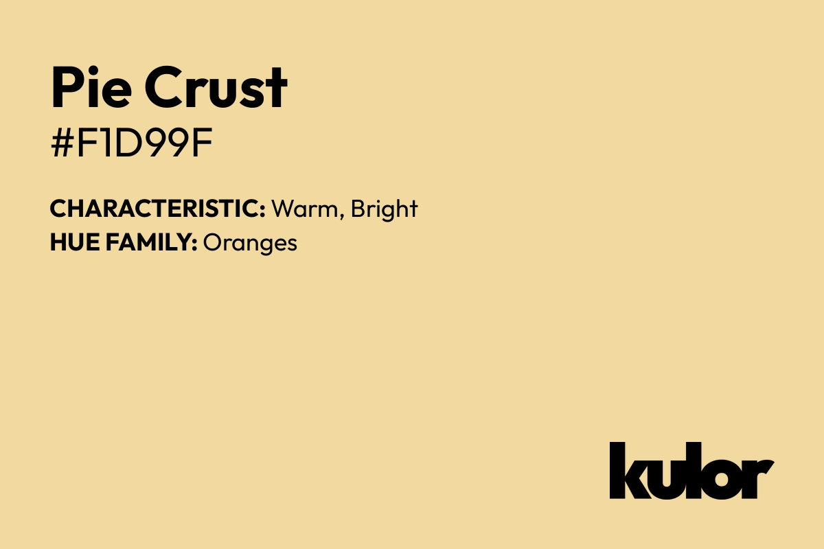 Pie Crust is a color with a HTML hex code of #f1d99f.