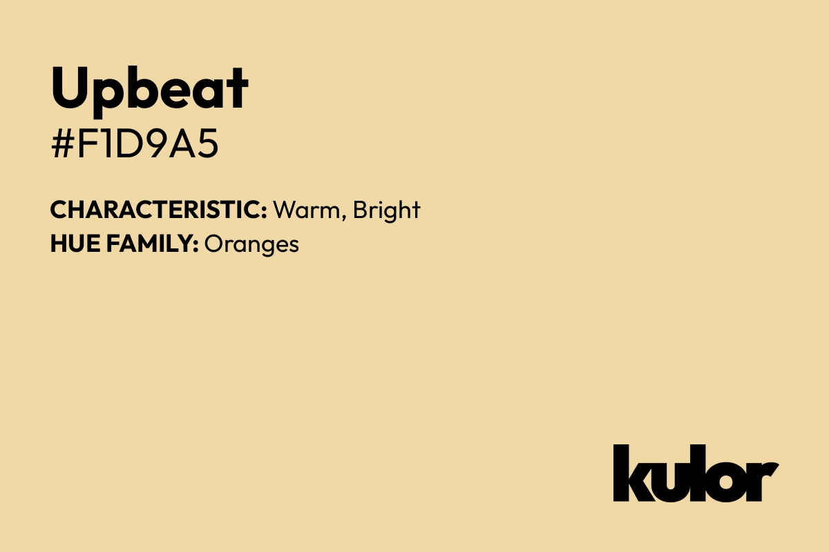 Upbeat is a color with a HTML hex code of #f1d9a5.