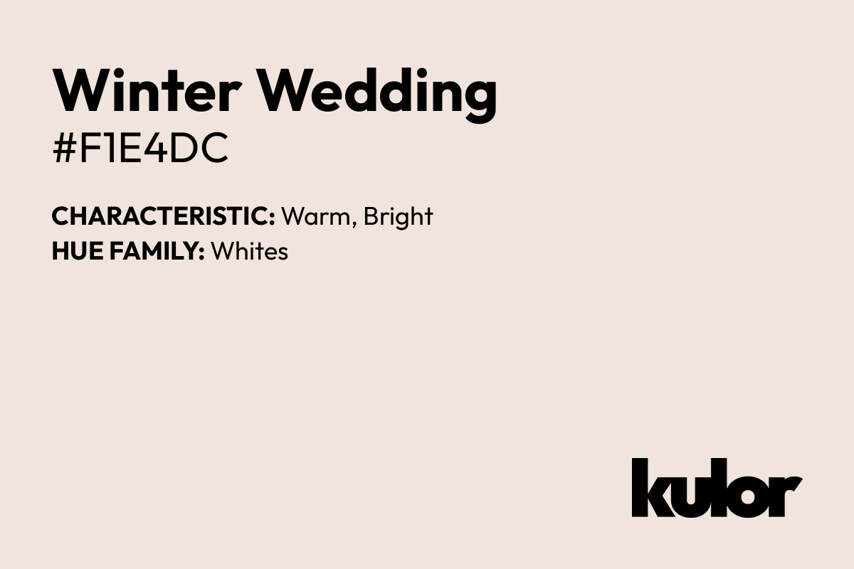 Winter Wedding is a color with a HTML hex code of #f1e4dc.