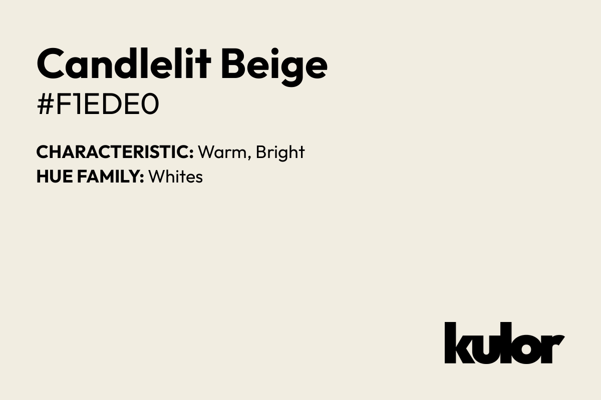 Candlelit Beige is a color with a HTML hex code of #f1ede0.