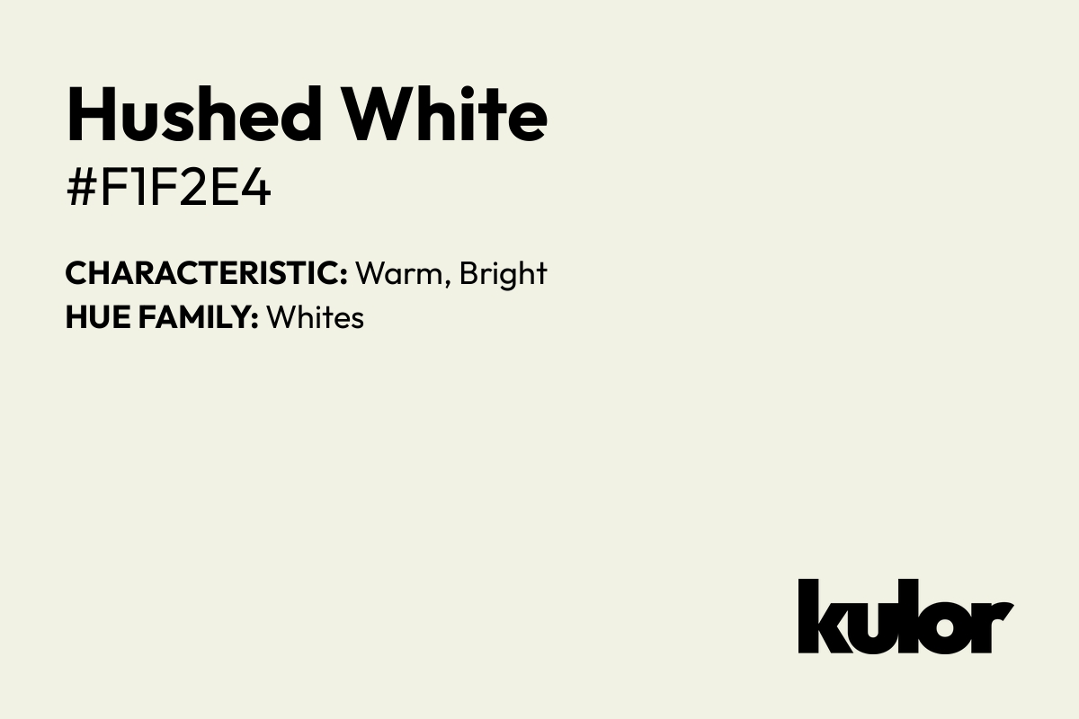 Hushed White is a color with a HTML hex code of #f1f2e4.