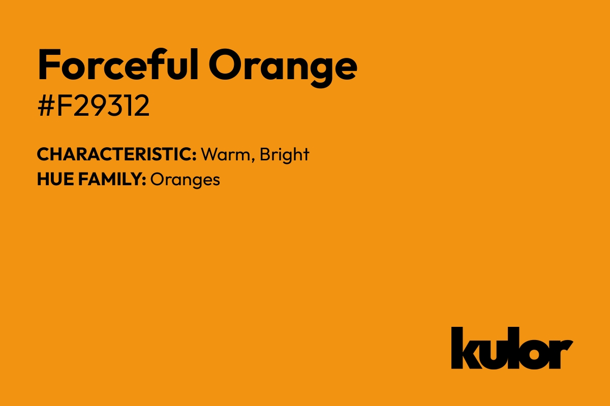 Forceful Orange is a color with a HTML hex code of #f29312.