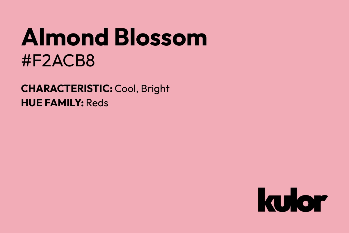 Almond Blossom is a color with a HTML hex code of #f2acb8.