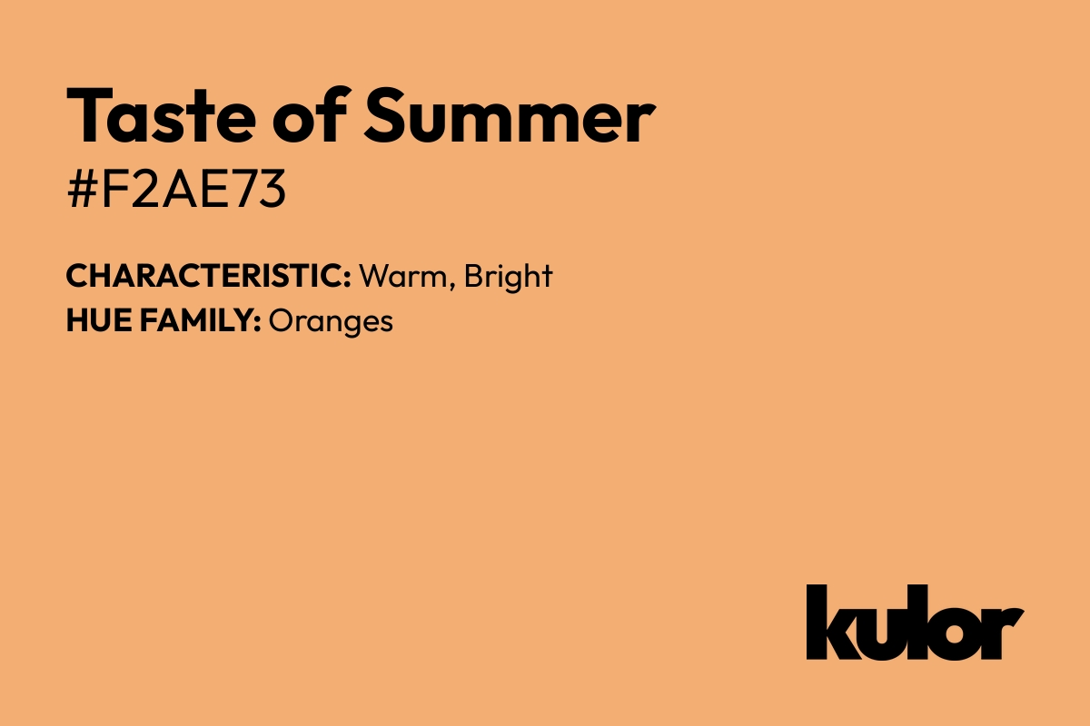 Taste of Summer is a color with a HTML hex code of #f2ae73.