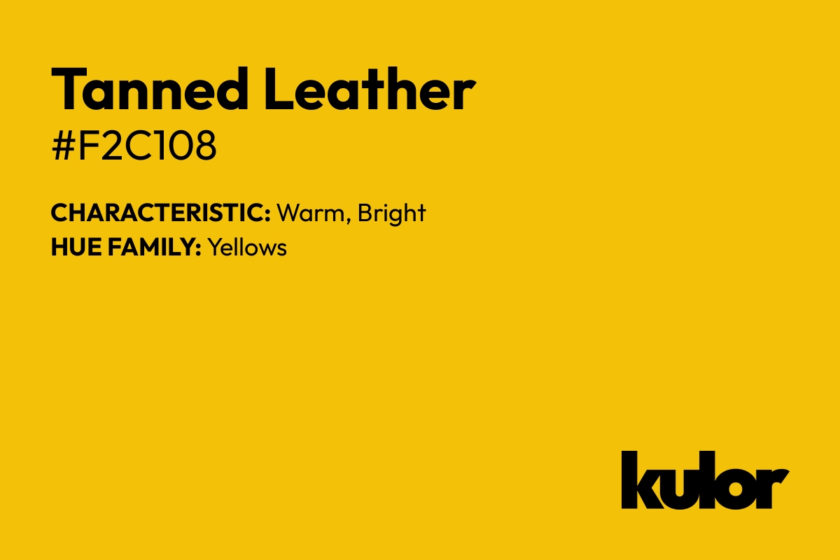 Tanned Leather is a color with a HTML hex code of #f2c108.