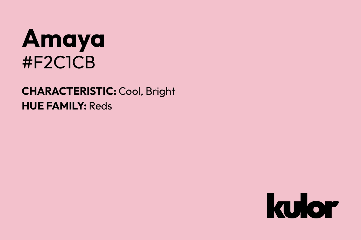 Amaya is a color with a HTML hex code of #f2c1cb.