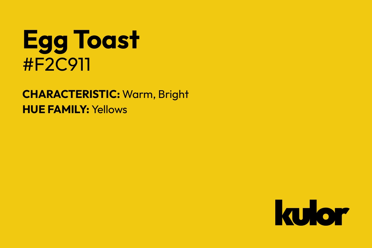 Egg Toast is a color with a HTML hex code of #f2c911.