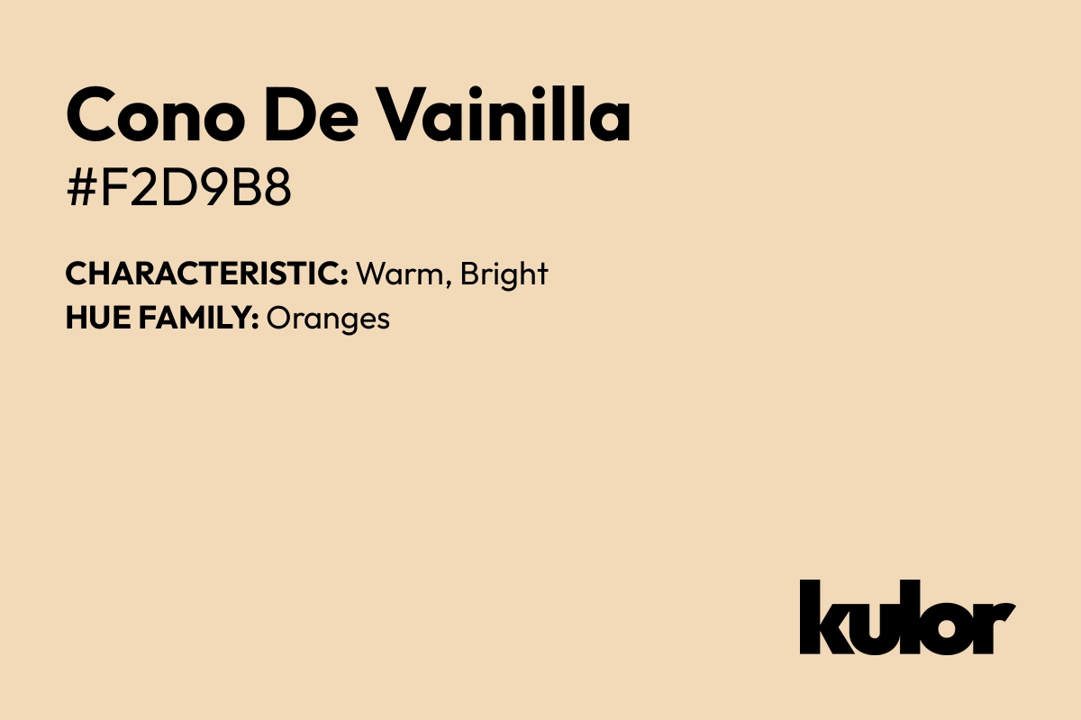 Cono De Vainilla is a color with a HTML hex code of #f2d9b8.