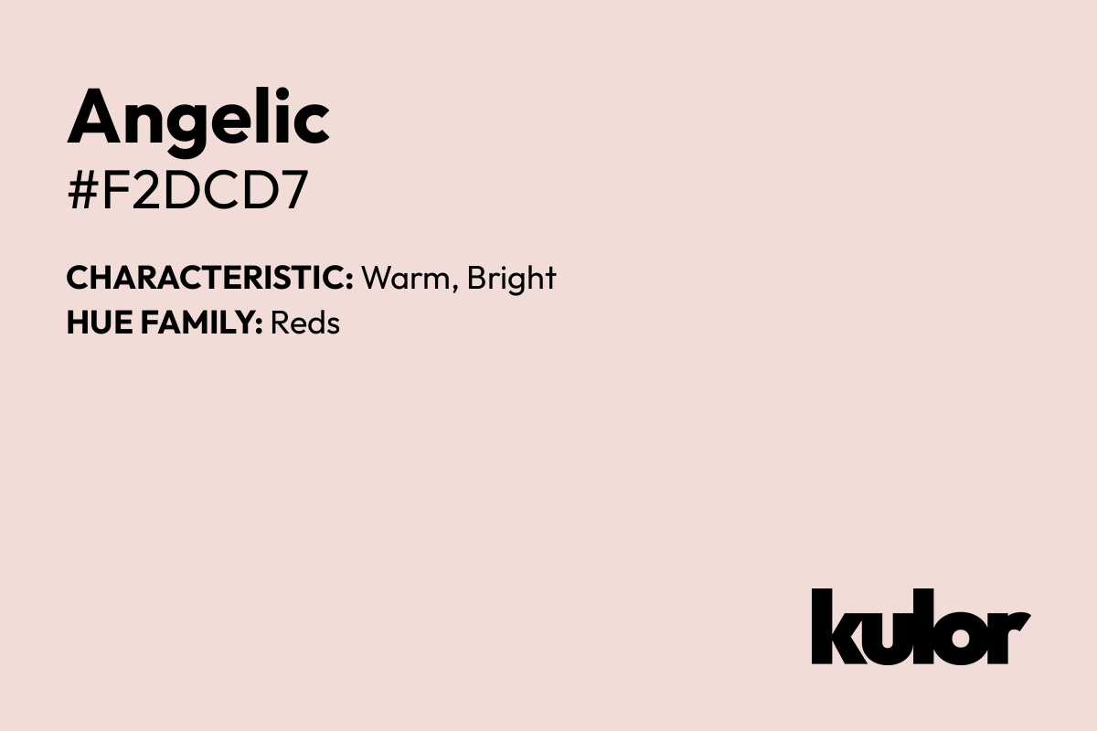 Angelic is a color with a HTML hex code of #f2dcd7.