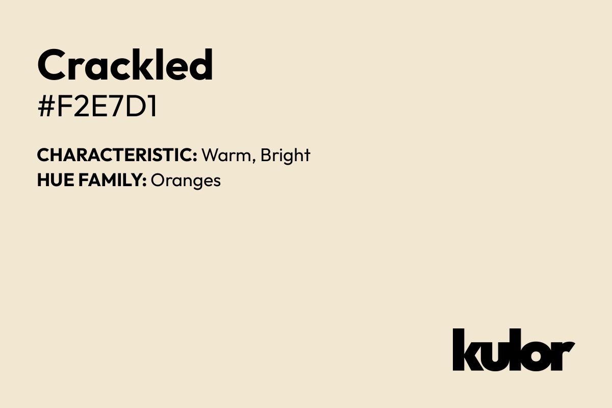 Crackled is a color with a HTML hex code of #f2e7d1.