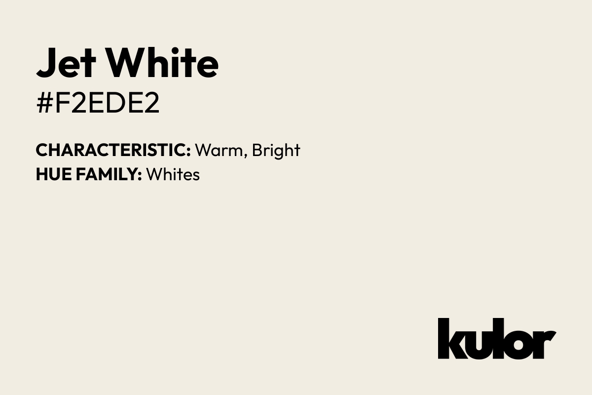 Jet White is a color with a HTML hex code of #f2ede2.