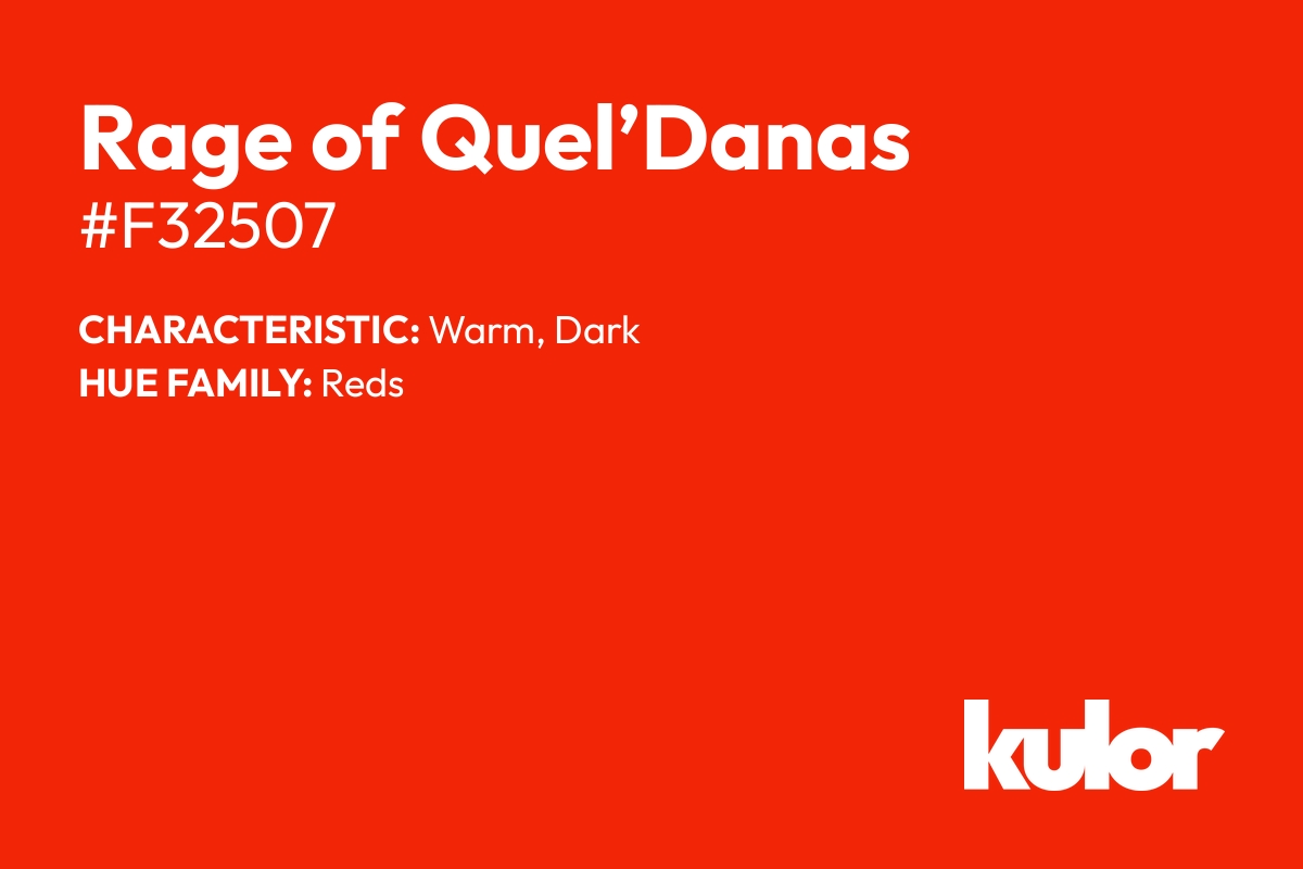 Rage of Quel’Danas is a color with a HTML hex code of #f32507.