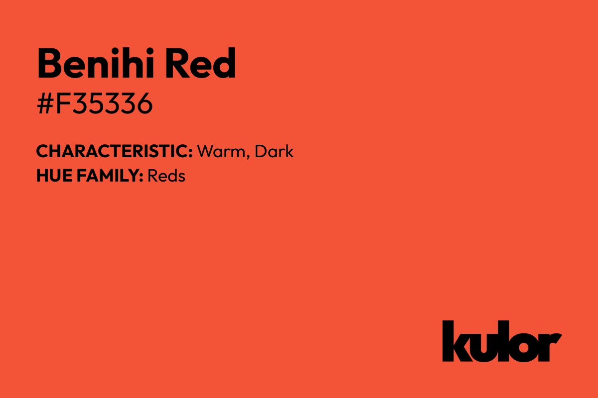 Benihi Red is a color with a HTML hex code of #f35336.