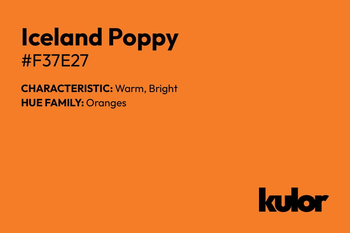 Iceland Poppy is a color with a HTML hex code of #f37e27.