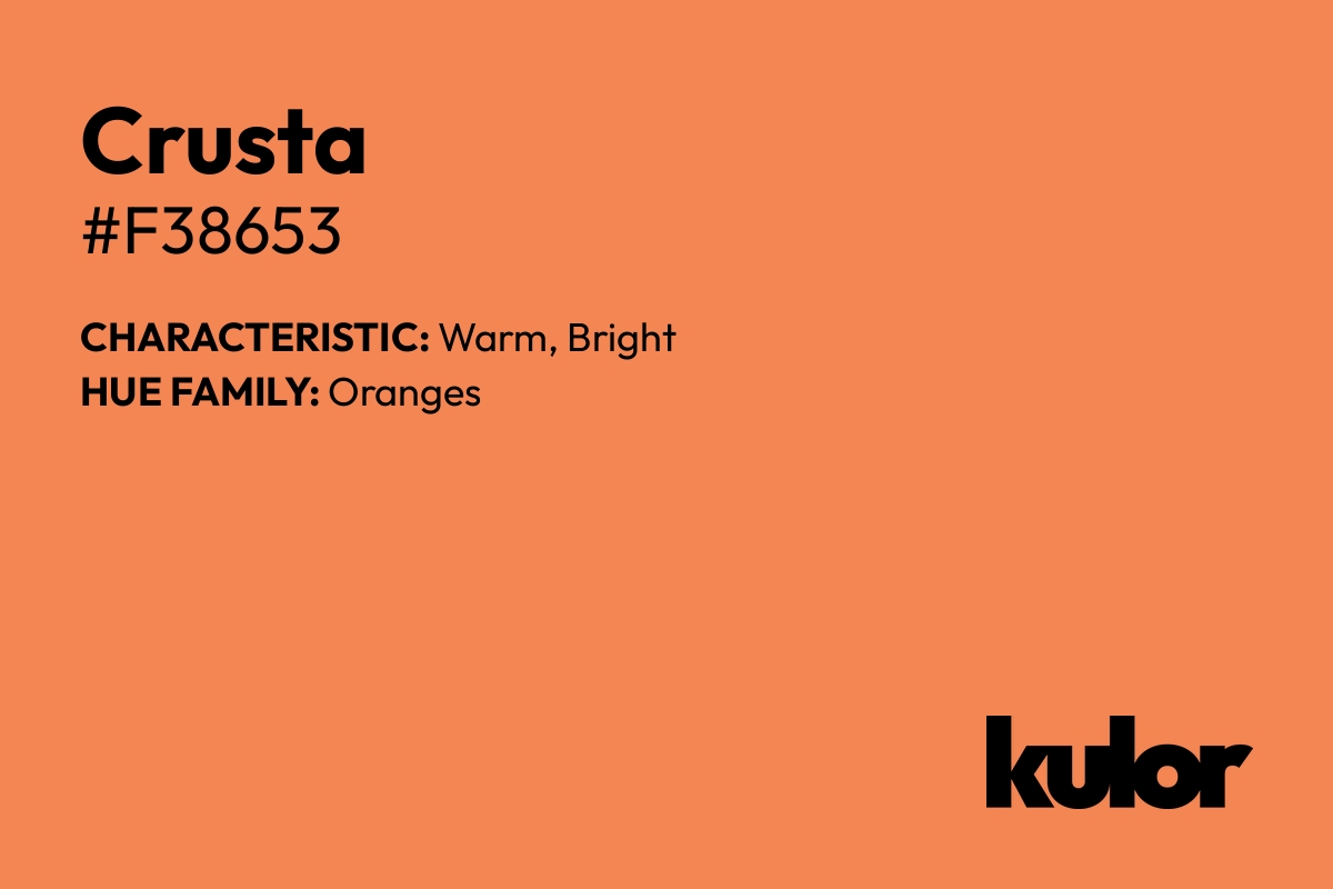 Crusta is a color with a HTML hex code of #f38653.