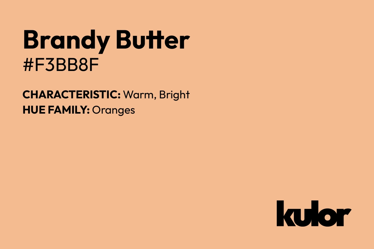 Brandy Butter is a color with a HTML hex code of #f3bb8f.