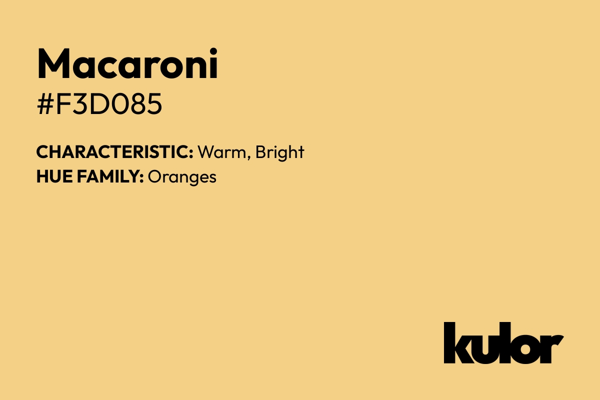 Macaroni is a color with a HTML hex code of #f3d085.