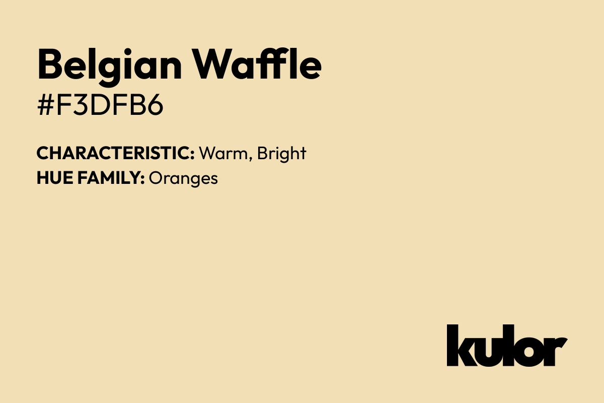 Belgian Waffle is a color with a HTML hex code of #f3dfb6.