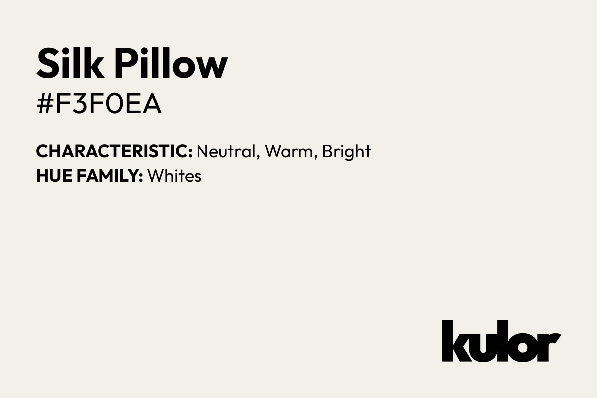 Silk Pillow is a color with a HTML hex code of #f3f0ea.