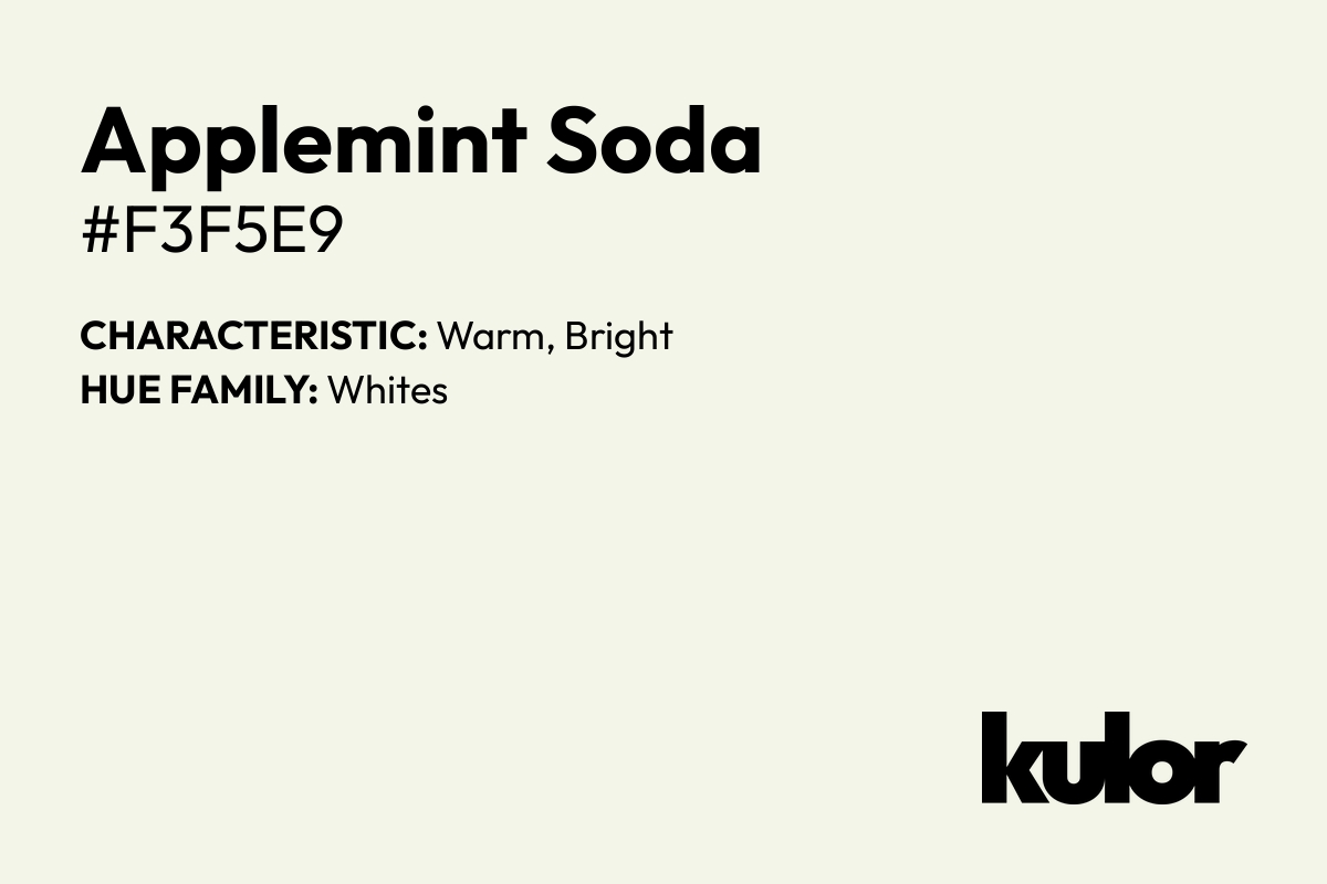 Applemint Soda is a color with a HTML hex code of #f3f5e9.