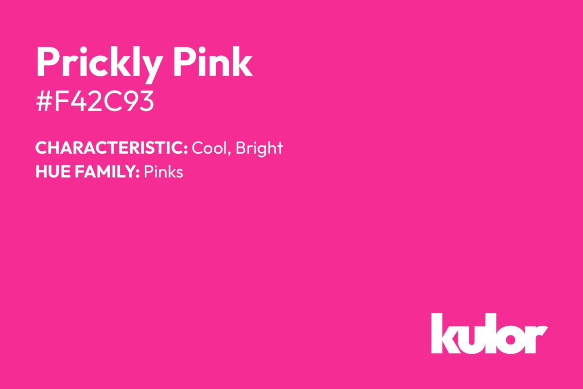 Prickly Pink is a color with a HTML hex code of #f42c93.