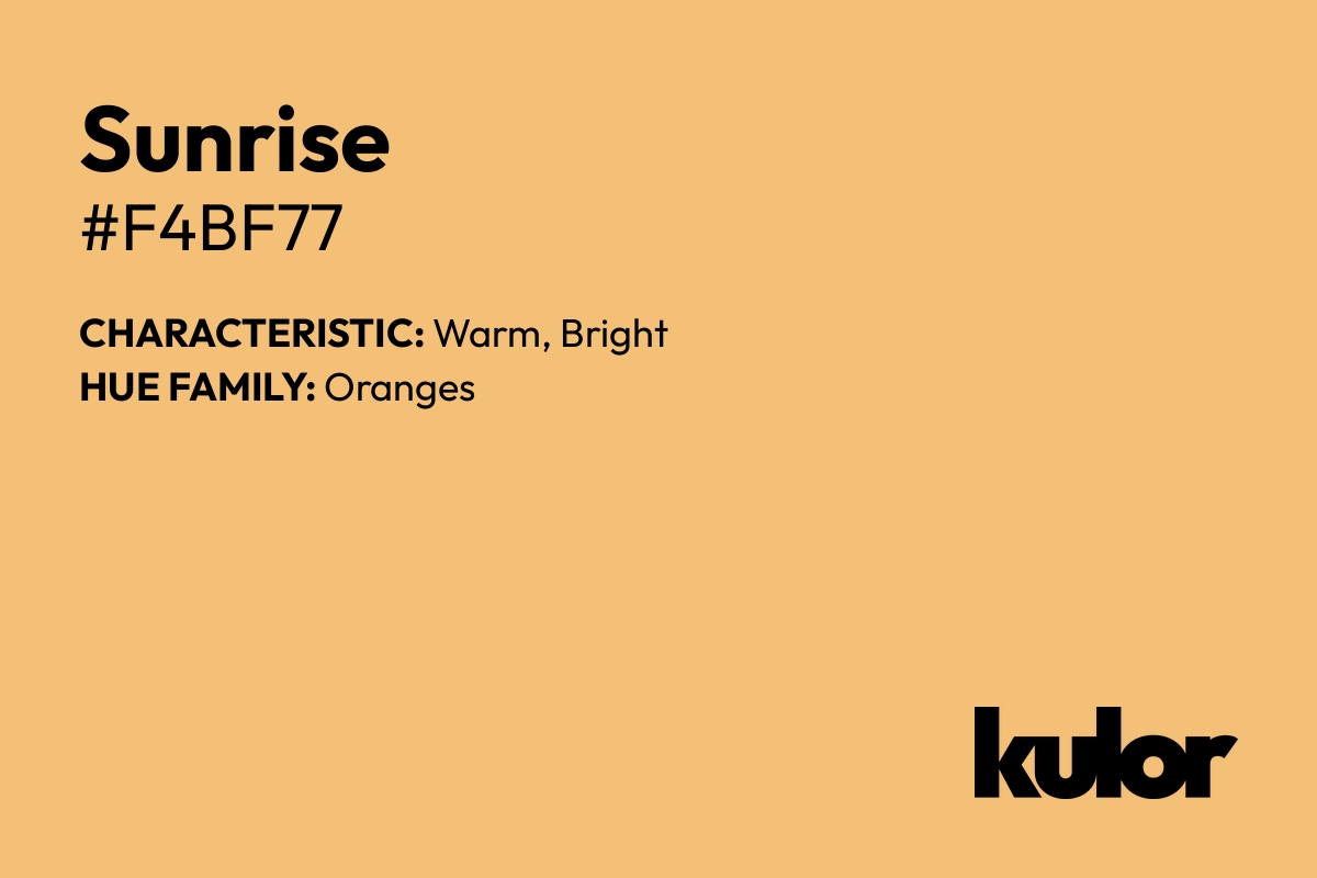 Sunrise is a color with a HTML hex code of #f4bf77.