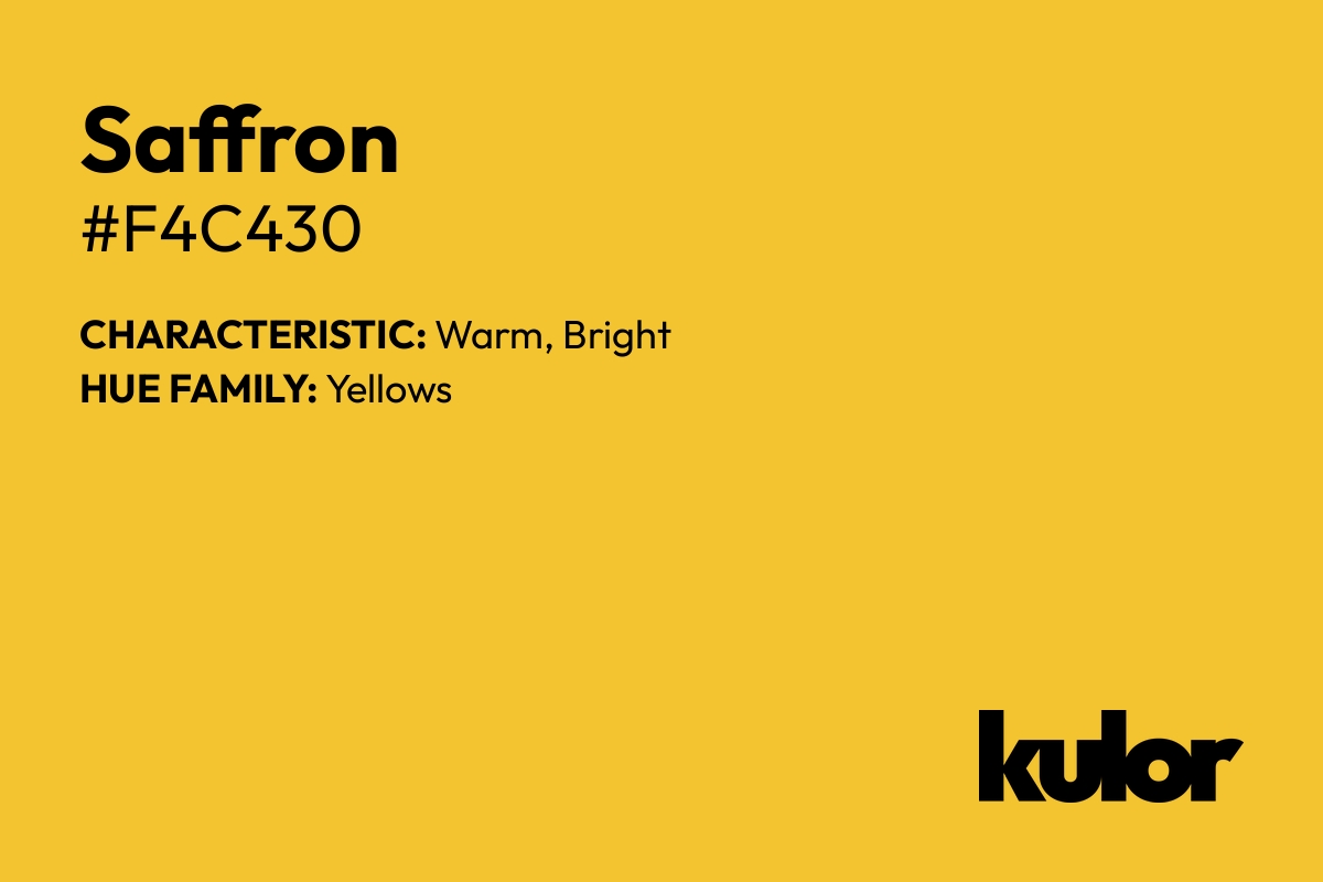 Saffron is a color with a HTML hex code of #f4c430.