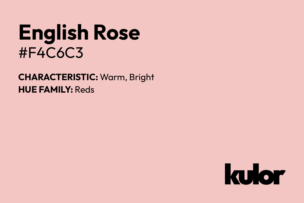 English Rose is a color with a HTML hex code of #f4c6c3.