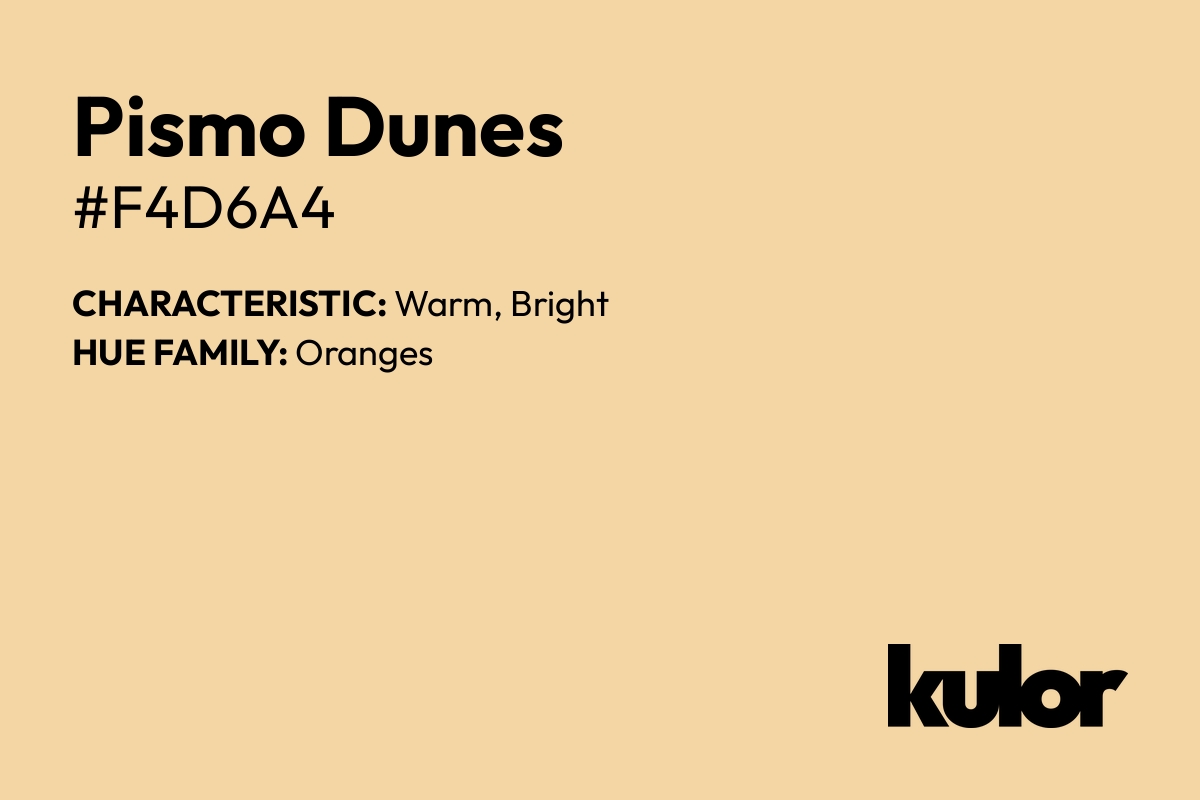 Pismo Dunes is a color with a HTML hex code of #f4d6a4.