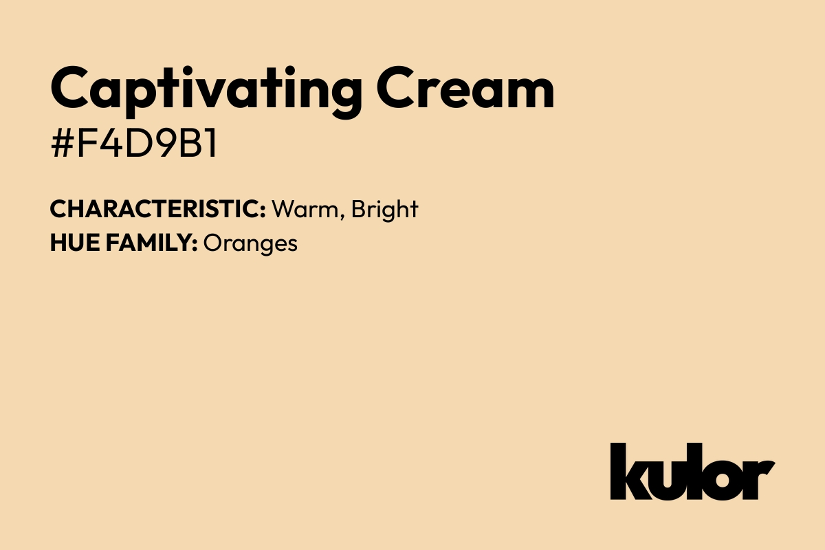 Captivating Cream is a color with a HTML hex code of #f4d9b1.