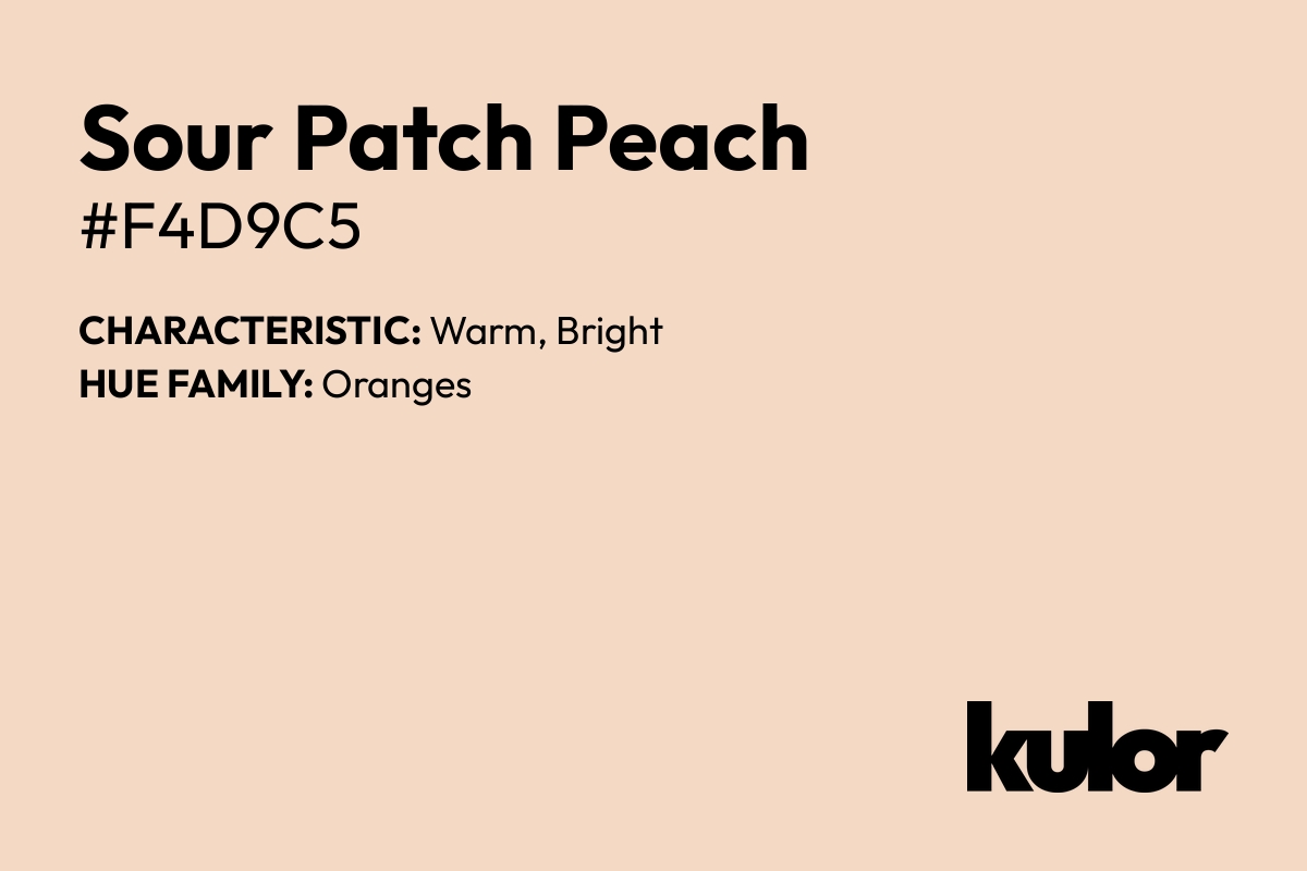 Sour Patch Peach is a color with a HTML hex code of #f4d9c5.