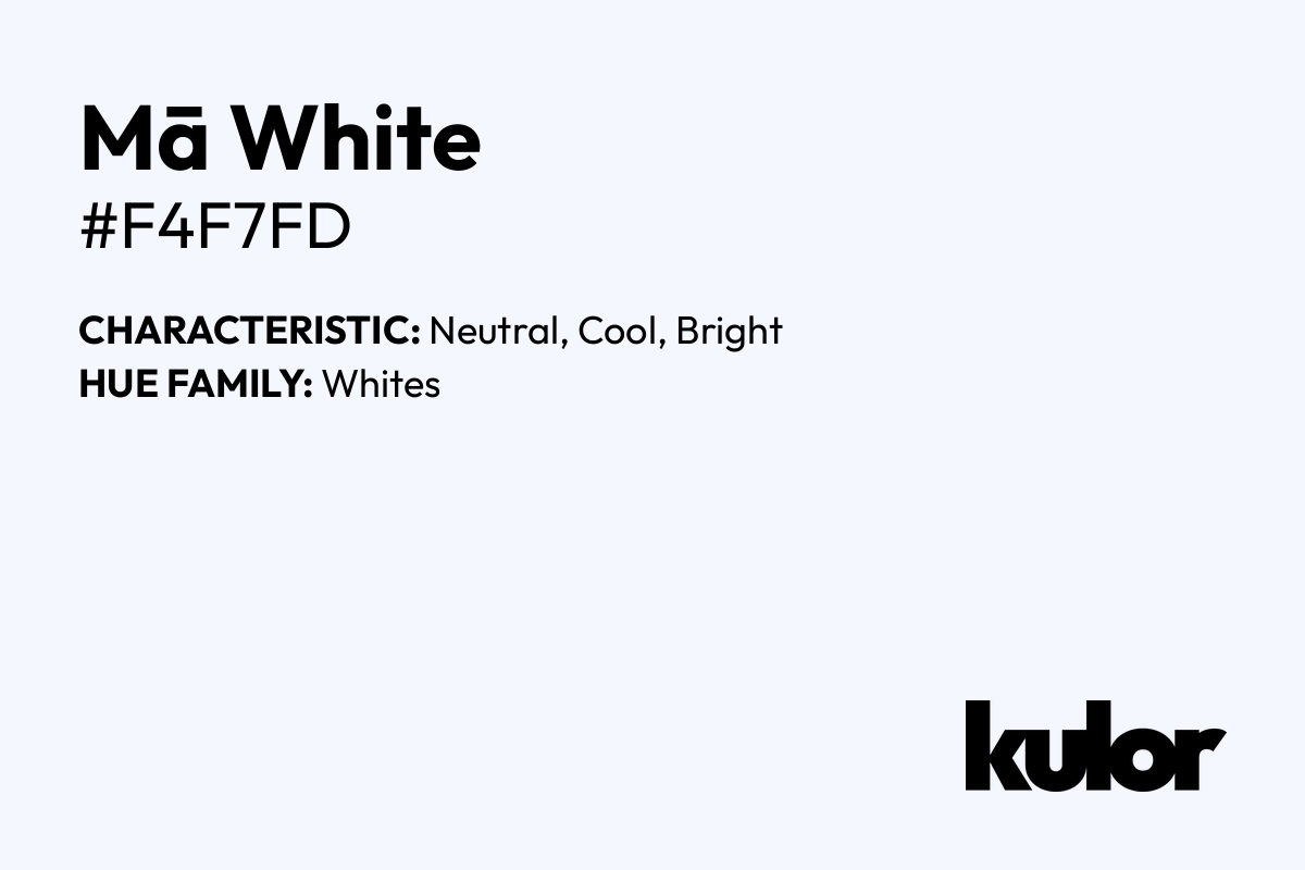 Mā White is a color with a HTML hex code of #f4f7fd.