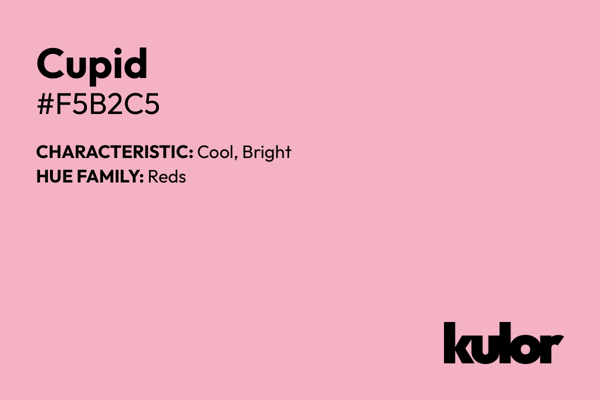 Cupid is a color with a HTML hex code of #f5b2c5.