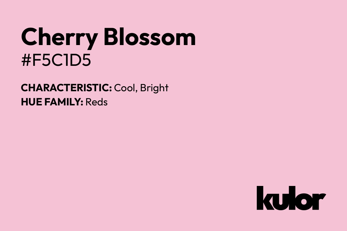 Cherry Blossom is a color with a HTML hex code of #f5c1d5.