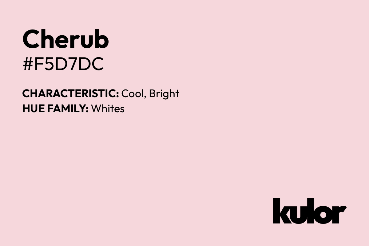 Cherub is a color with a HTML hex code of #f5d7dc.