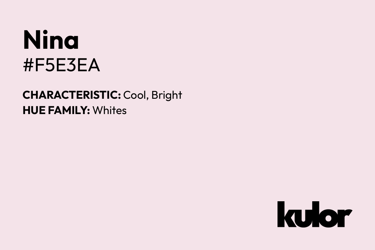 Nina is a color with a HTML hex code of #f5e3ea.