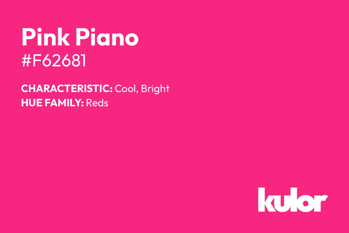 Pink Piano is a color with a HTML hex code of #f62681.