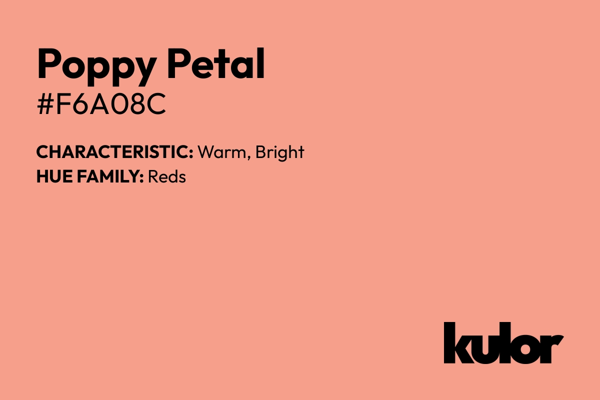 Poppy Petal is a color with a HTML hex code of #f6a08c.