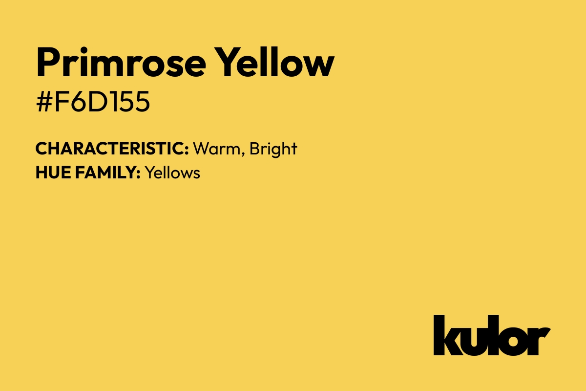 Primrose Yellow is a color with a HTML hex code of #f6d155.