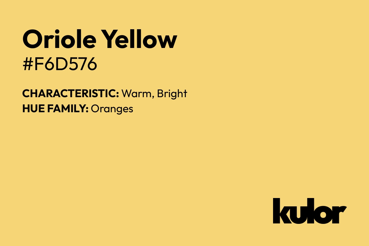 Oriole Yellow is a color with a HTML hex code of #f6d576.