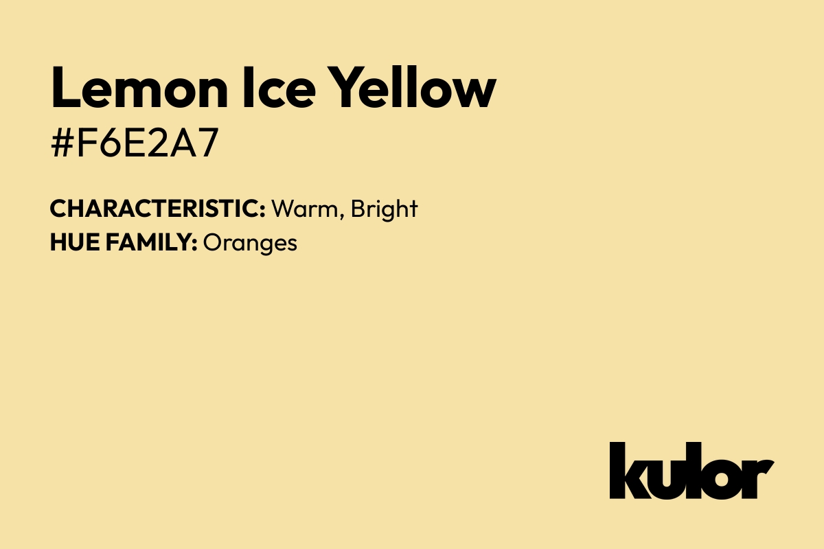 Lemon Ice Yellow is a color with a HTML hex code of #f6e2a7.