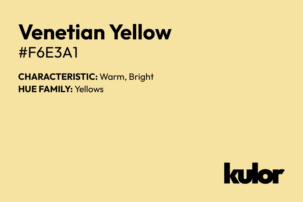 Venetian Yellow is a color with a HTML hex code of #f6e3a1.