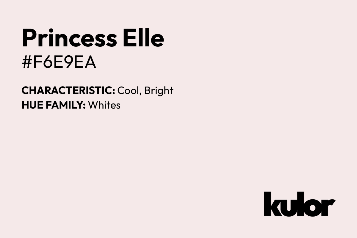 Princess Elle is a color with a HTML hex code of #f6e9ea.