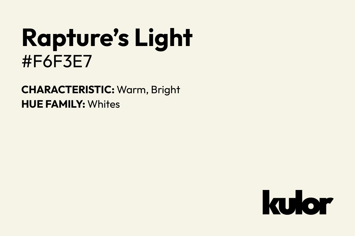 Rapture’s Light is a color with a HTML hex code of #f6f3e7.