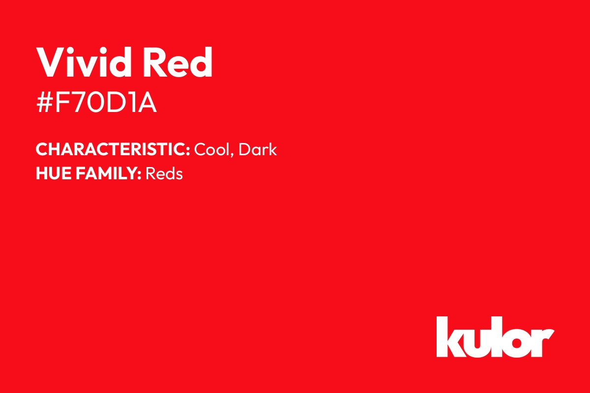 Vivid Red is a color with a HTML hex code of #f70d1a.