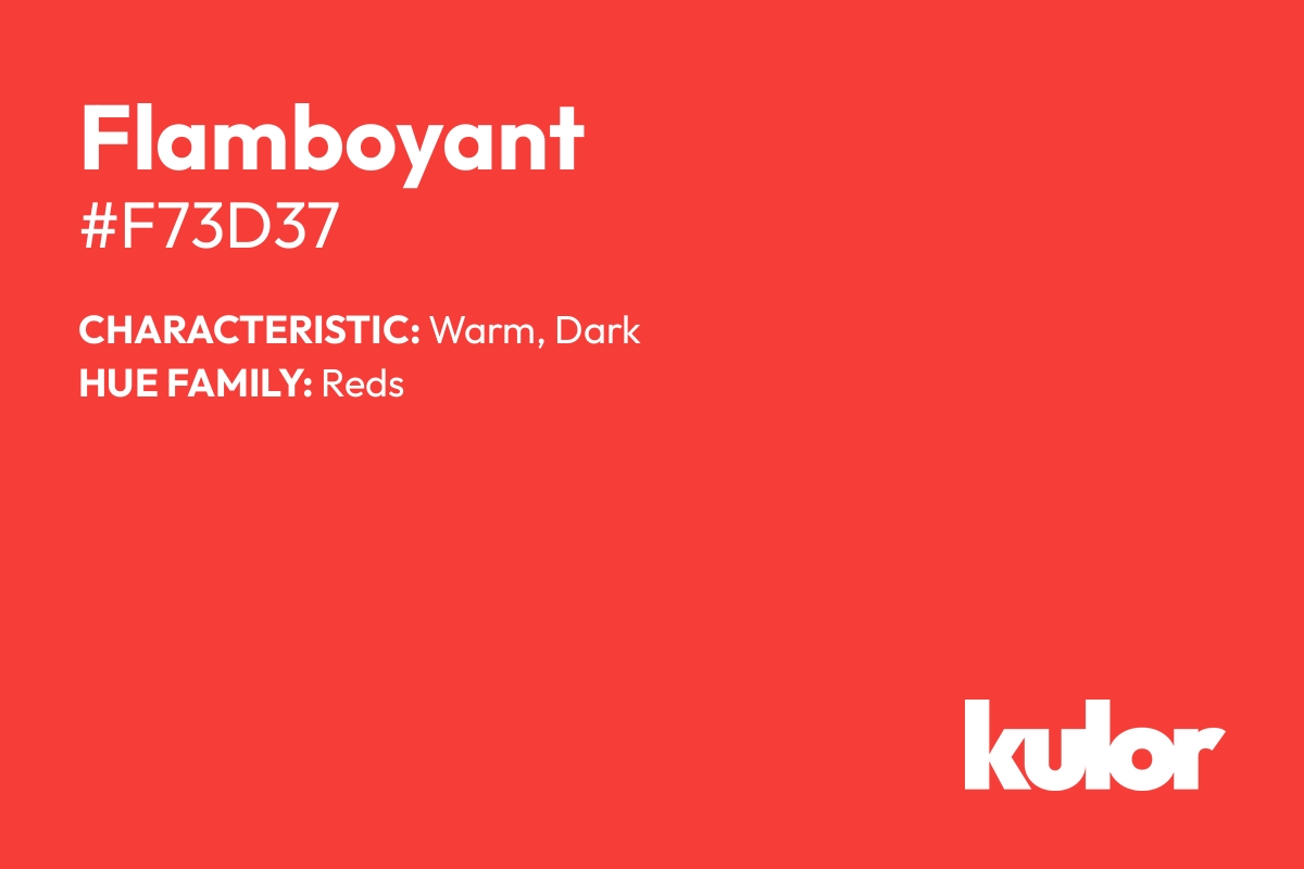 Flamboyant is a color with a HTML hex code of #f73d37.