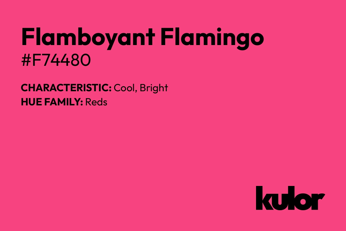 Flamboyant Flamingo is a color with a HTML hex code of #f74480.