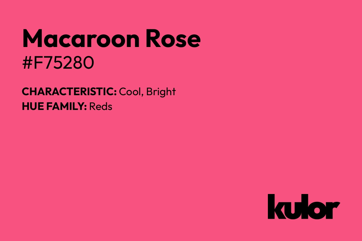 Macaroon Rose is a color with a HTML hex code of #f75280.