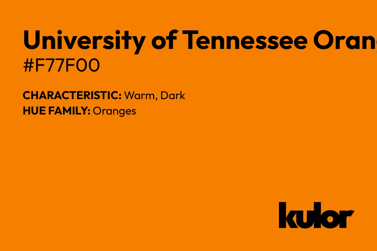 University of Tennessee Orange is a color with a HTML hex code of #f77f00.